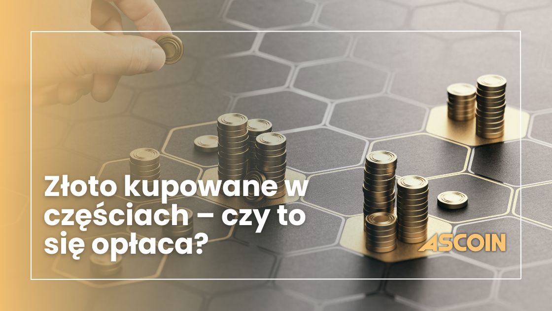 Złoto kupowane w częściach – czy to się opłaca?